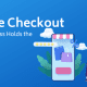 E-commerce checkout - Why Your Checkout Process Holds the Key to Success